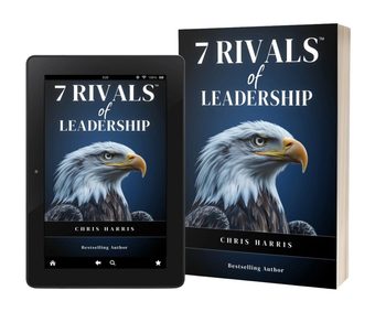 Cover of 7 Rivals of Leadership by Chris Harris, The Warrior Maker