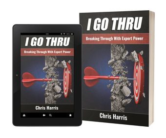 Cover of I Go Thru by Chris Harris, The Warrior Maker