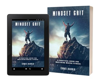 Cover of Mindset Grit by Chris Harris, The Warrior Maker